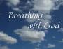 Breathing with God exercise
